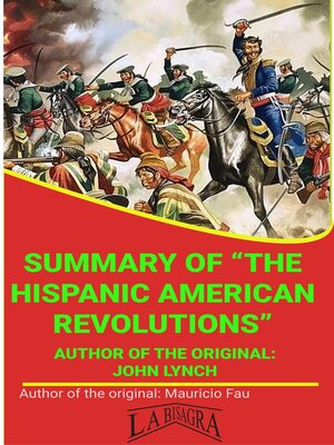 cover image of Summary of "The Hispanic American Revolutions" by John Lynch